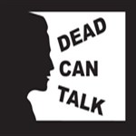 Dead Can Talk