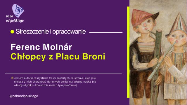 Autor książki chłopcy z placu broni – Ferenc Molnár i jego historia